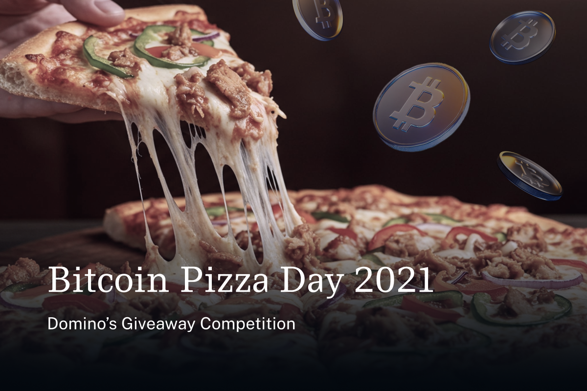 Bitcoin Pizza Day – Domino’s Giveaway