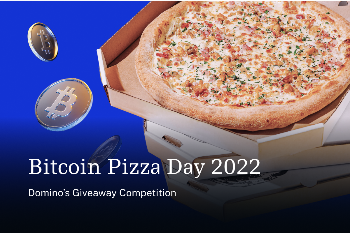 Bitcoin Pizza Day - 2022 Giveaway