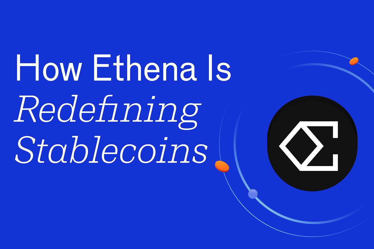 How Ethena is Redefining Stablecoins