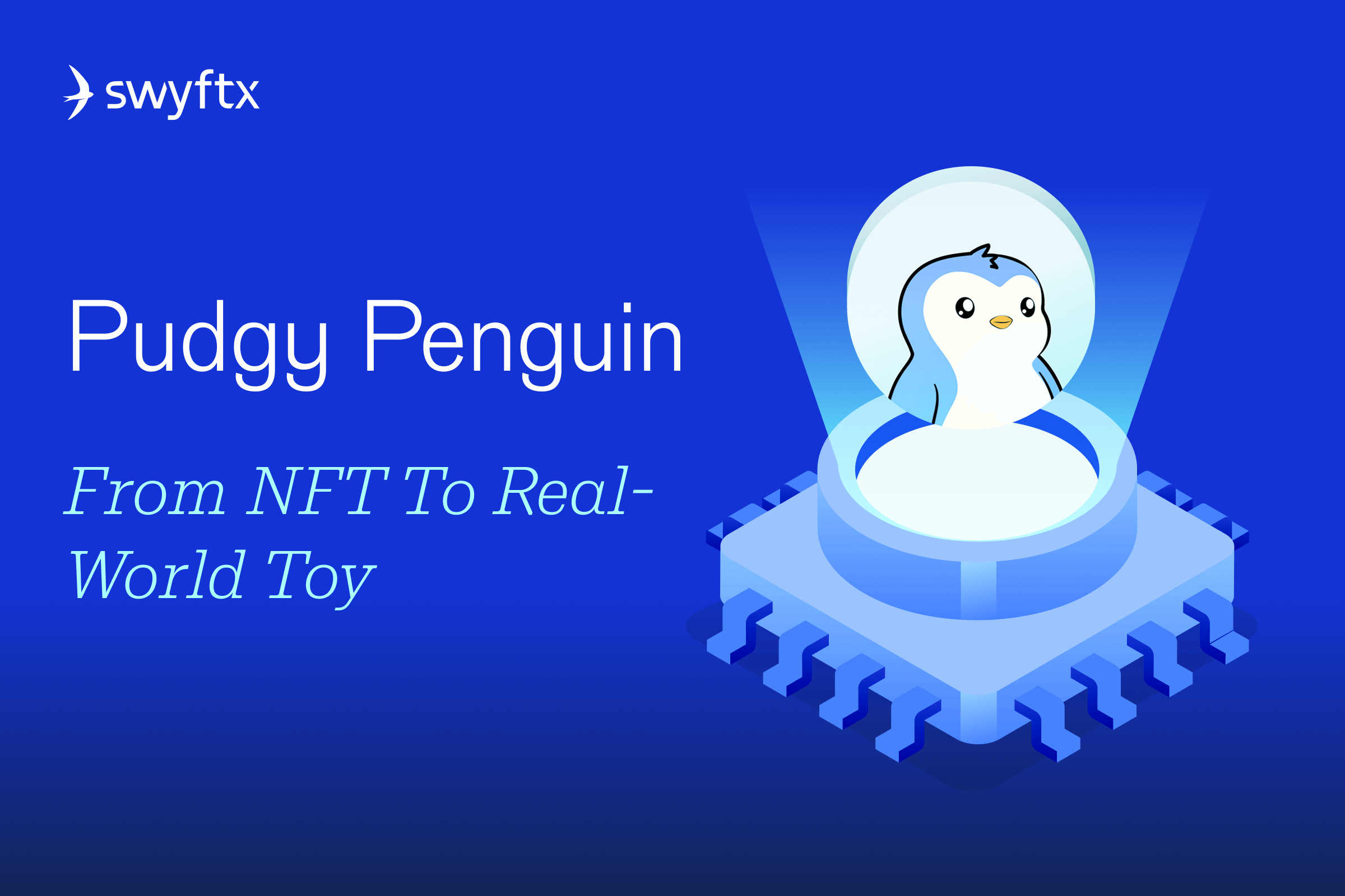 Pengu: From NFT to Real‑World Toy